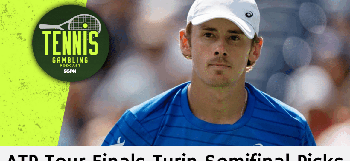 ATP Tour Finals Turin Semifinal Picks – 11/14/25 | Tennis Gambling Podcast (Ep. 576)