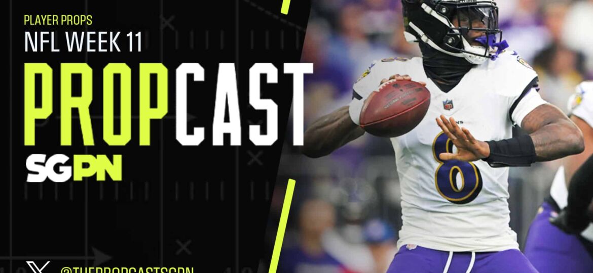 NFL Week 11 Player Props 11/14/25 – NFL Bets, Player Props and Predictions | The Propcast (Ep. 387)