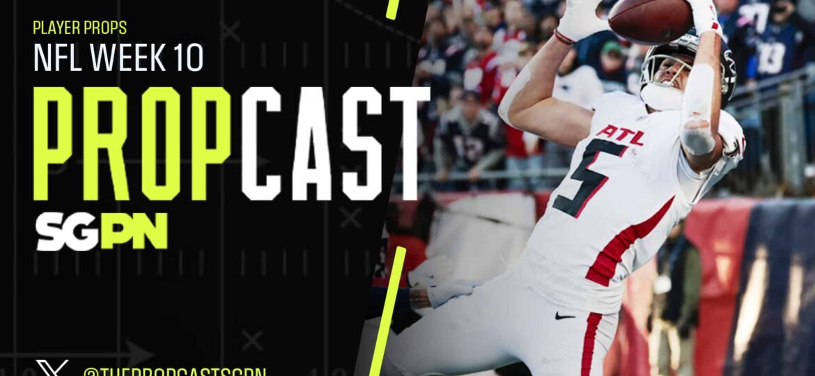 NFL Week 10 Player Props 11/7/25 – NFL Bets, Player Props and Predictions | The Propcast (Ep. 384)