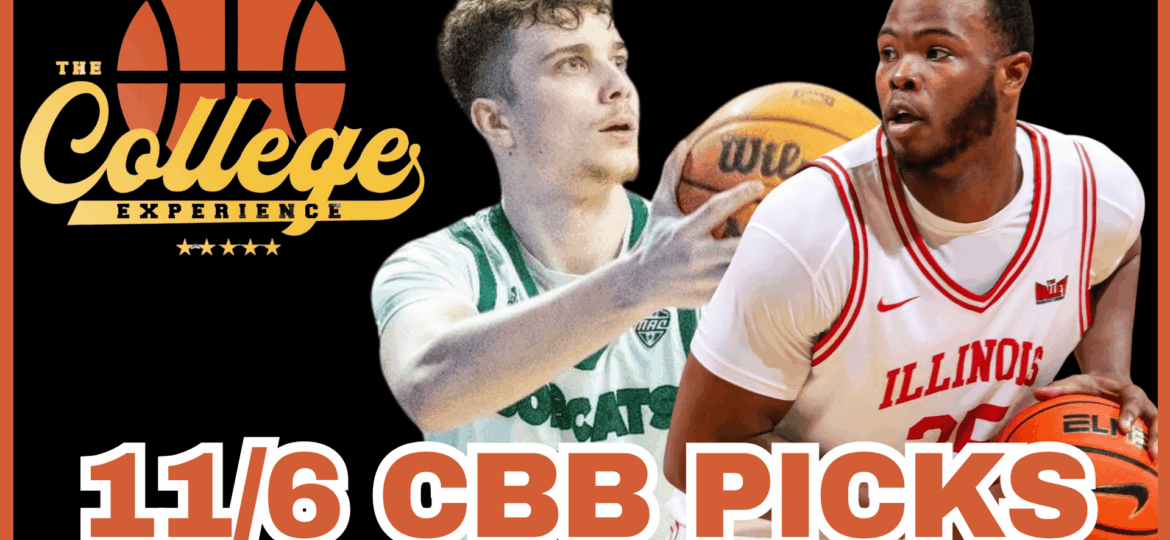 College Basketball Picks For November 6th | The College Experience: Basketball