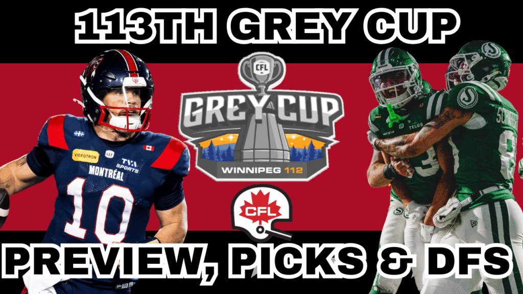 CFL 112th Grey Cup Preview, Picks & DFS | CFL Gambling Podcast (Ep. 112)