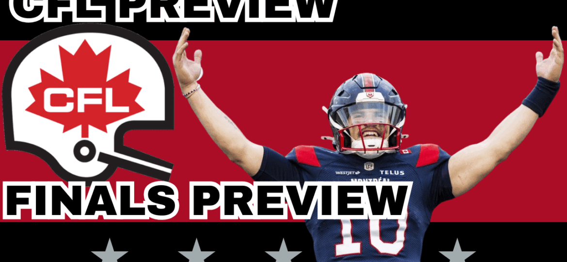 CFL Finals Playoff Preview, Picks & DFS | CFL Gambling Podcast (Ep. 111)