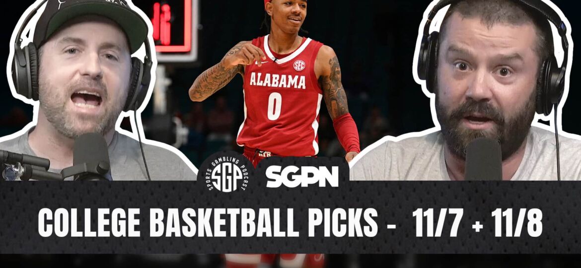 College Basketball Picks - 11_7 + 11_8
