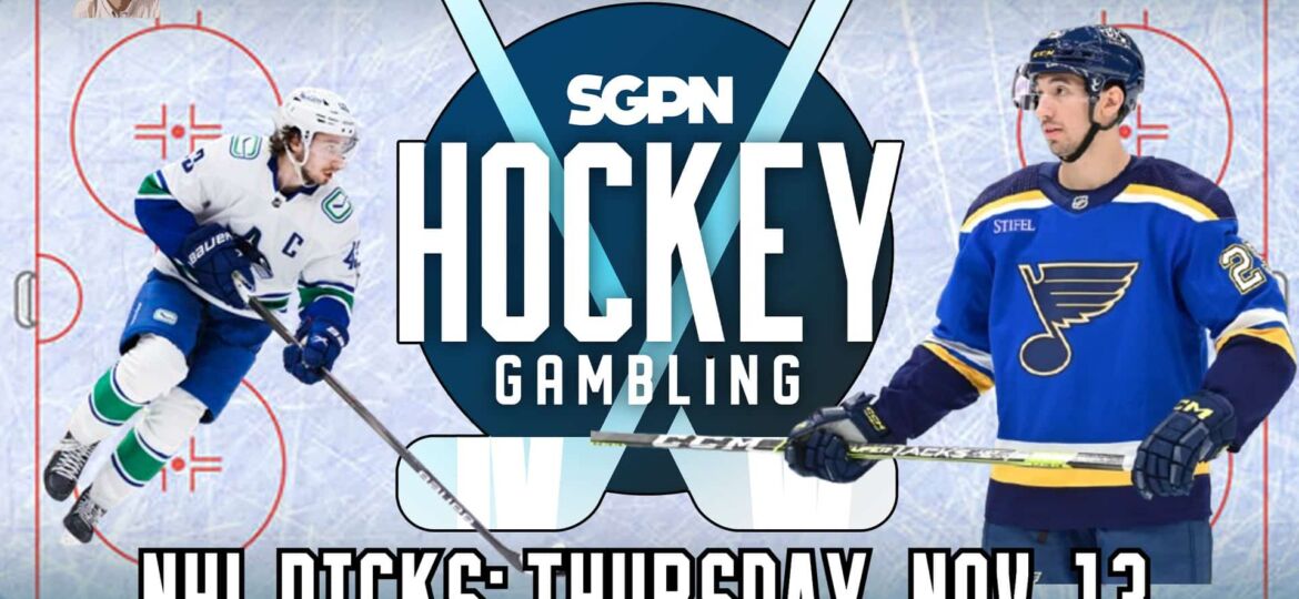 NHL Picks, Predictions, & Puck Buck Bets: Thursday, Nov. 13 | Hockey Gambling Podcast (Ep. 520)