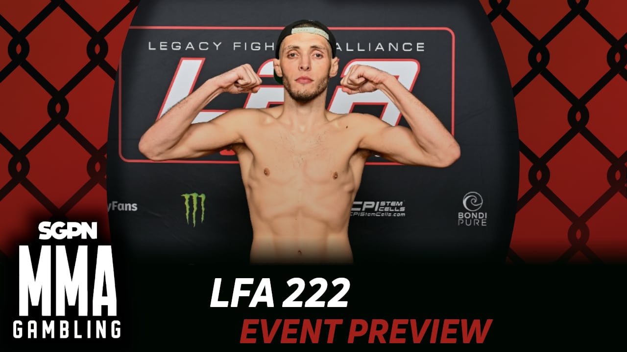 LFA 222 Betting Guide (If Karate Combat Is Your Kink) | MMA Gambling Podcast (Ep.952)
