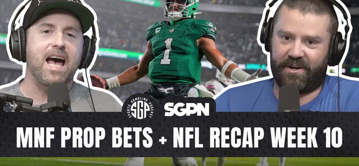Monday Night Football Prop Bets + NFL Recap Week 10