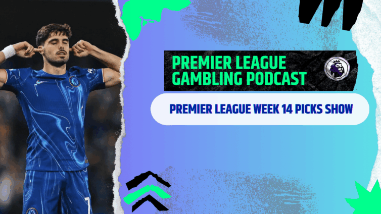 Premier League Matchday 14 Picks | Premier League Gambling Podcast (Ep.327)