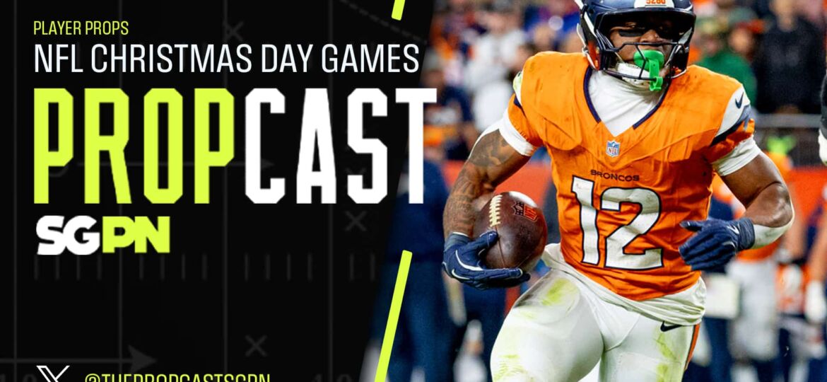 NFL Week 17 Christmas Player Props 12/23/25 – NFL Bets, Player Props and Predictions | The Propcast (Ep. 404)