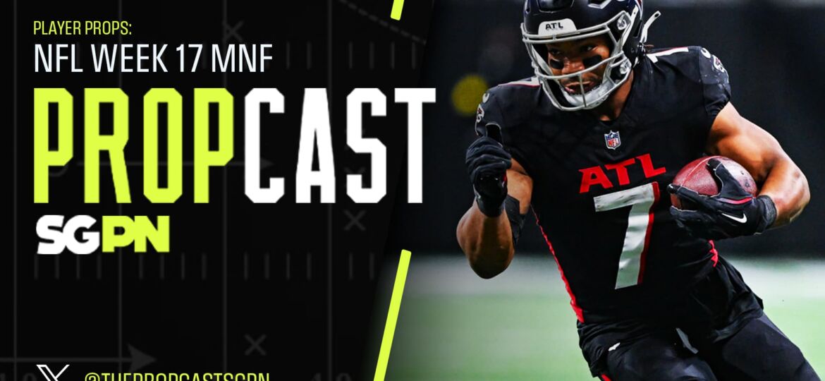 NFL Week 17 Monday Night Football Player Props 12/29/25 – NFL Bets, Player Props and Predictions | The Propcast (Ep. 406)