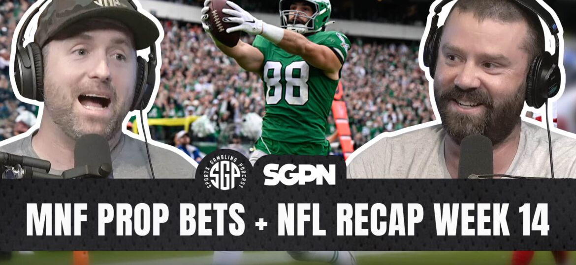 Monday Night Football Prop Bets + NFL Recap Week 14