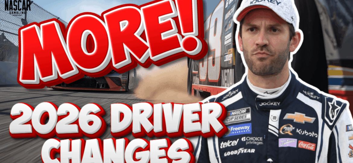 More 2026 NASCAR Driver Changes and Odds Impact I NASCAR Gambling Podcast (Ep. 714)
