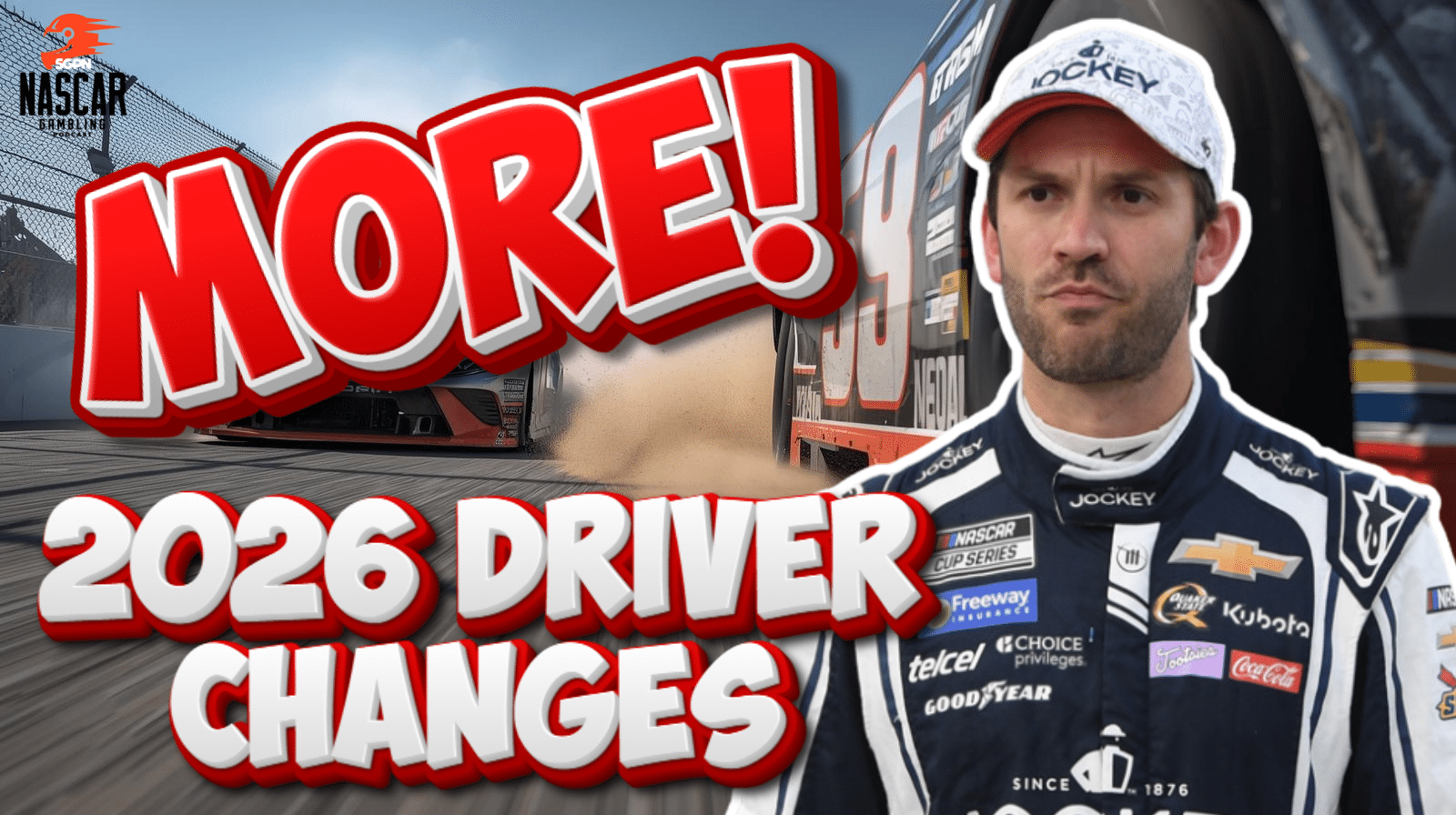 More 2026 NASCAR Driver Changes and Odds Impact I NASCAR Gambling Podcast (Ep. 714) More 2026 NASCAR Driver Changes and Odds Impact I NASCAR Gambling Podcast (Ep. 714)