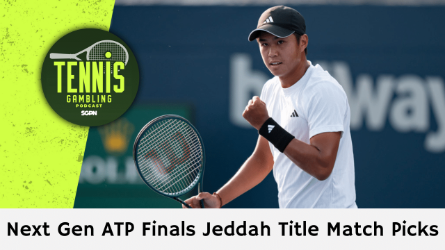 ATP Tour Next Gen Finals Jeddah Title Match Picks – 12/20/25 | Tennis Gambling Podcast (Ep. 580)