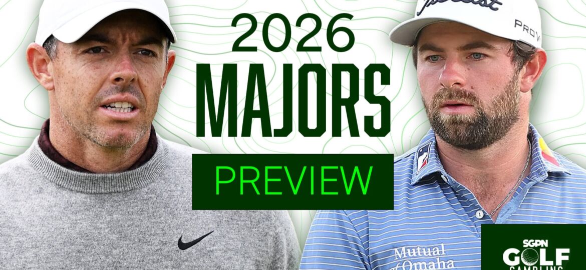 2026 PGA Tour Major Championships Early Preview | Golf Gambling Podcast (Ep. 549)