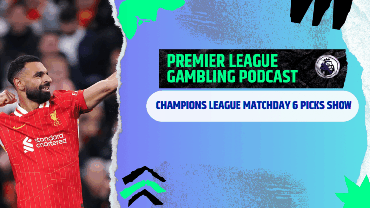Champions League Matchday 6 Picks | Premier League Gambling Podcast (Ep.329)
