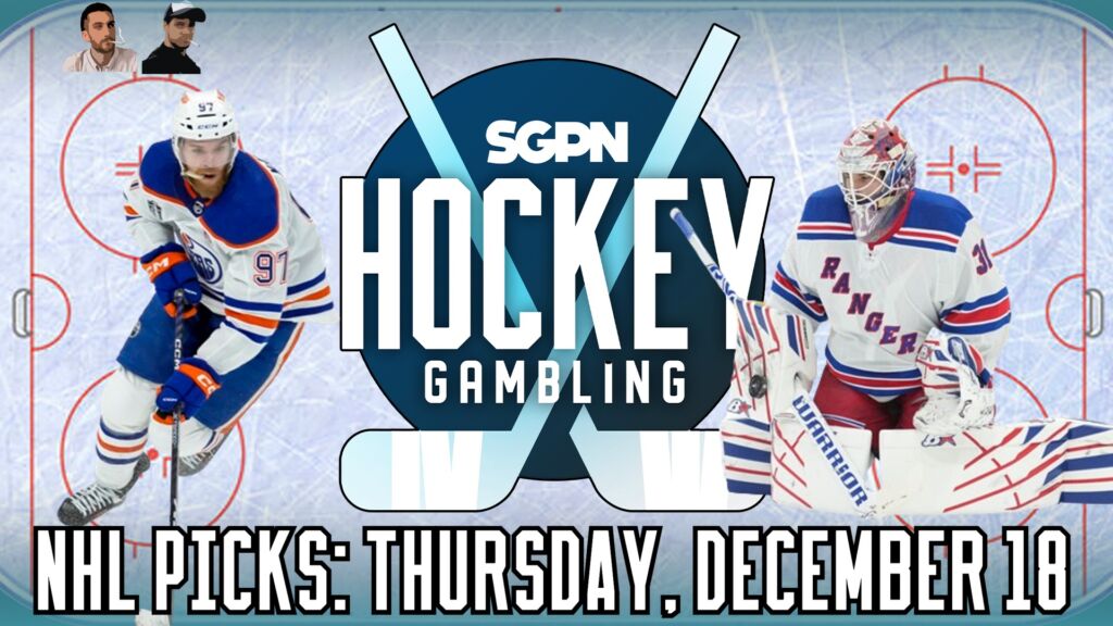 NHL Picks, Predictions, & Best Bets: Thursday, December 18 | Hockey Gambling Podcast (Ep. 536)