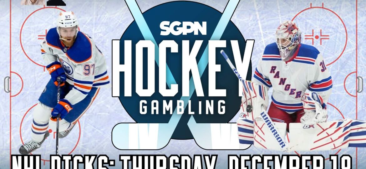 NHL Picks, Predictions, & Best Bets: Thursday, December 18 | Hockey Gambling Podcast (Ep. 536)