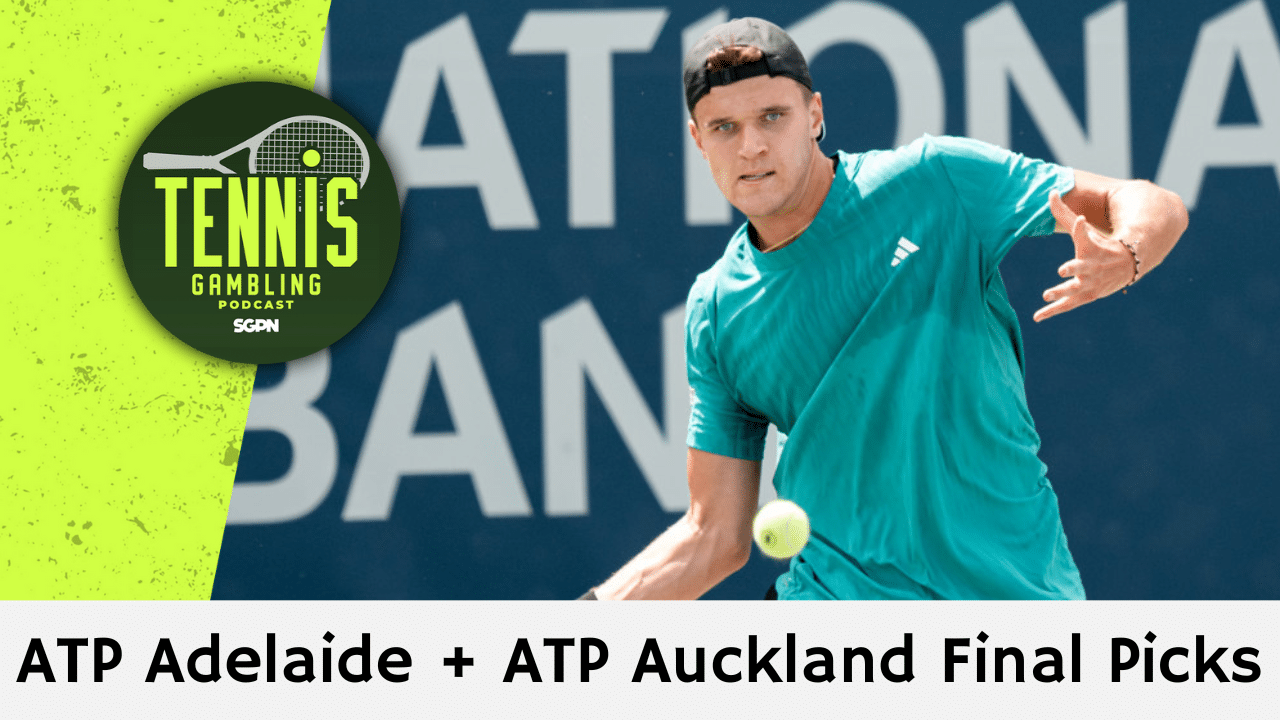 ATP Adelaide + ATP Auckland Final Picks – 1/16/26 | Tennis Gambling Podcast (Ep. 586)