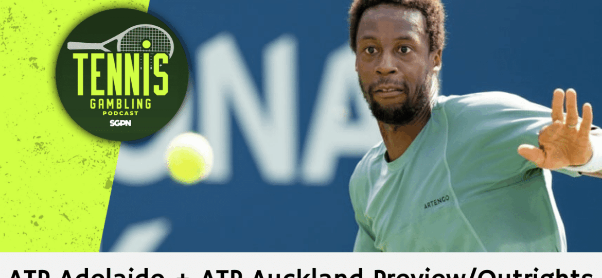 ATP Adelaide + ATP Auckland Preview/Outrights – 1/11/26 | Tennis Gambling Podcast (Ep. 584)