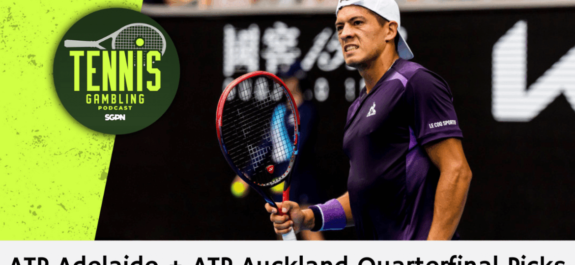 ATP Adelaide + ATP Auckland Quarterfinal Picks – 1/14/26 | Tennis Gambling Podcast (Ep. 585)