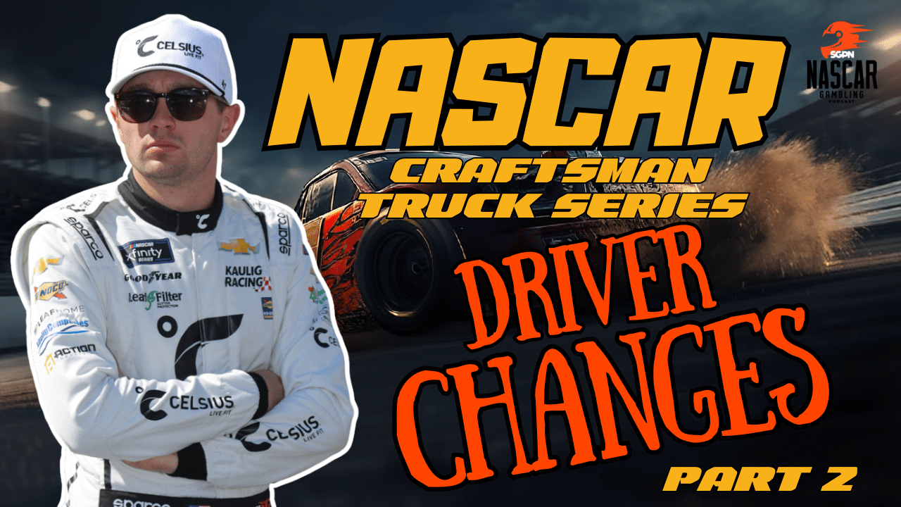 Craftsman Truck Series 2026 Season Driver Changes Pt. 2 I NASCAR Gambling Podcast (Ep. 726) Craftsman Truck Series 2026 Season Driver Changes Pt. 2 I NASCAR Gambling Podcast (Ep. 726)
