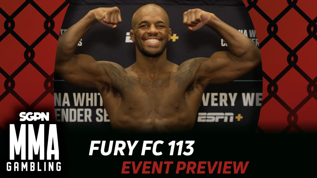 Fury FC 113 Betting Guide (I Live Here Now) | MMA Gambling Podcast (Ep.1001)