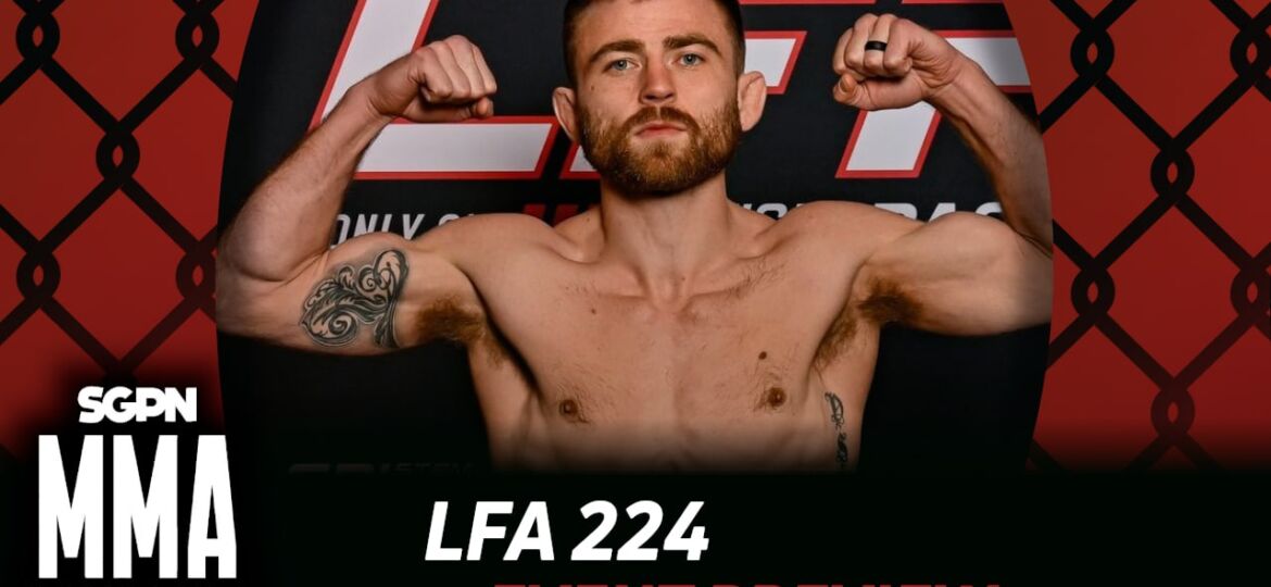 LFA 224 Betting Guide (Wicked Good) | MMA Gambling Podcast (Ep.998)