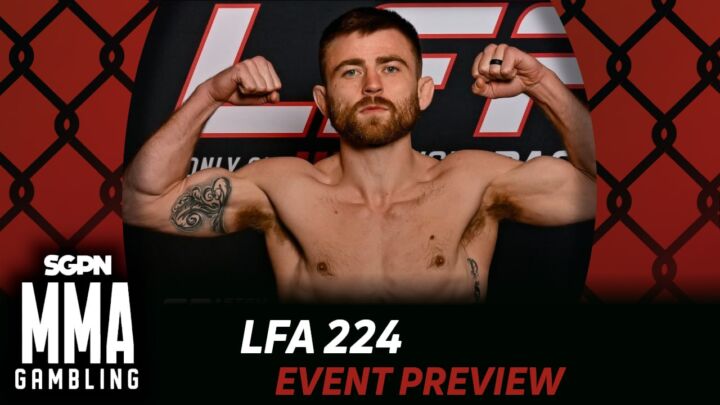 LFA 224 Betting Guide (Wicked Good) | MMA Gambling Podcast (Ep.998)