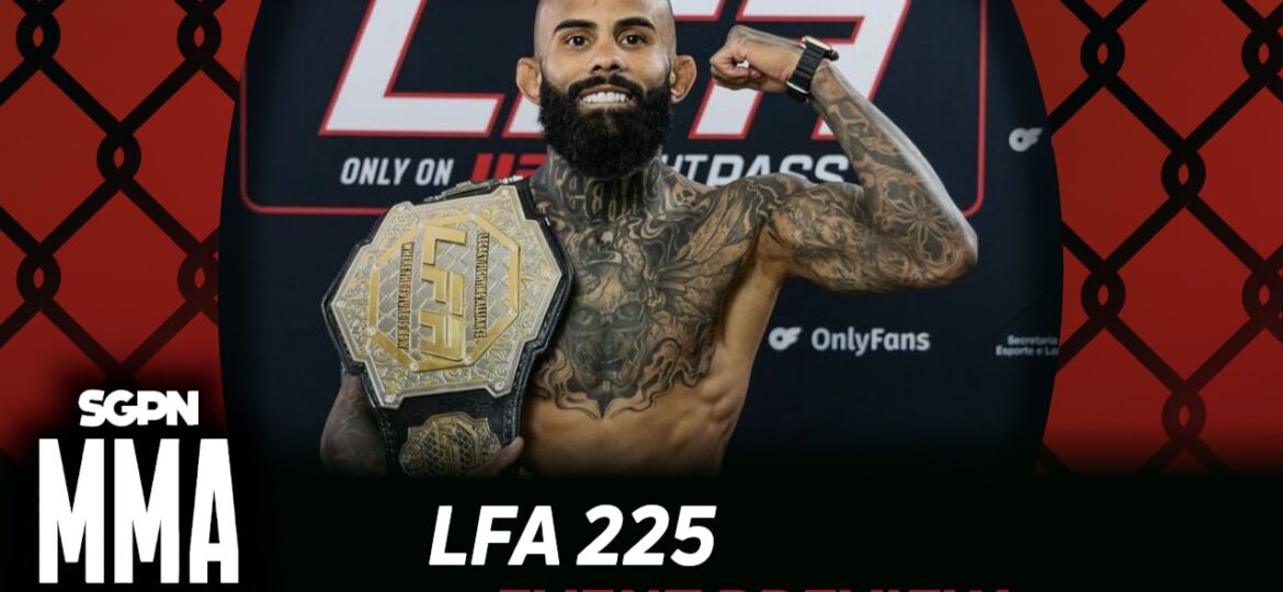 LFA 225 Betting Guide (Blank Ass Middleweight) | MMA Gambling Podcast (Ep.1002)