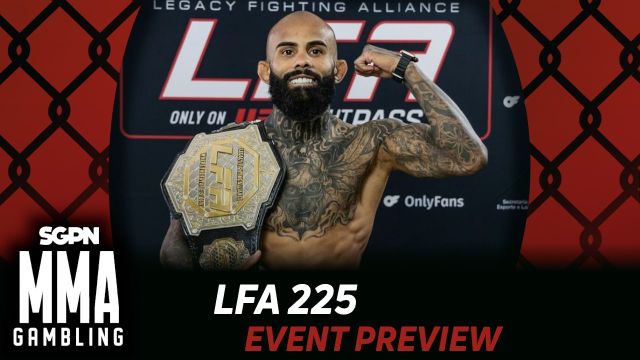 LFA 225 Betting Guide (Blank Ass Middleweight) | MMA Gambling Podcast (Ep.1002)
