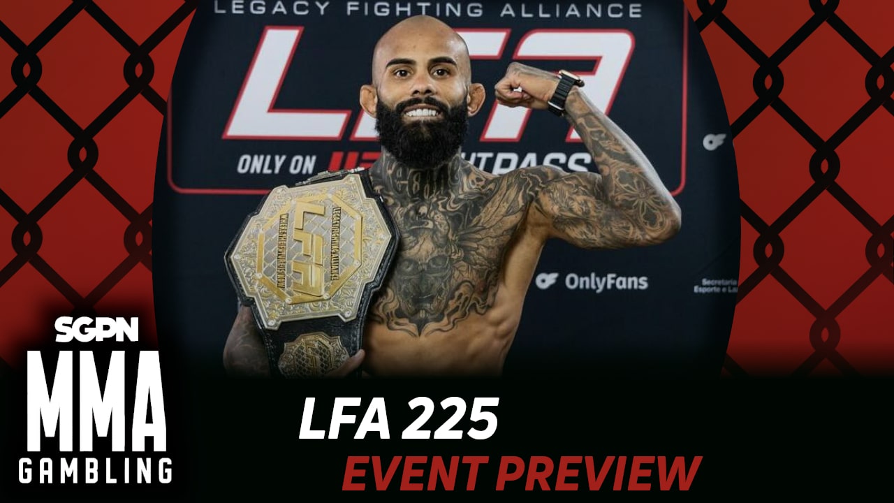 LFA 225 Betting Guide (Blank Ass Middleweight) | MMA Gambling Podcast (Ep.1002)