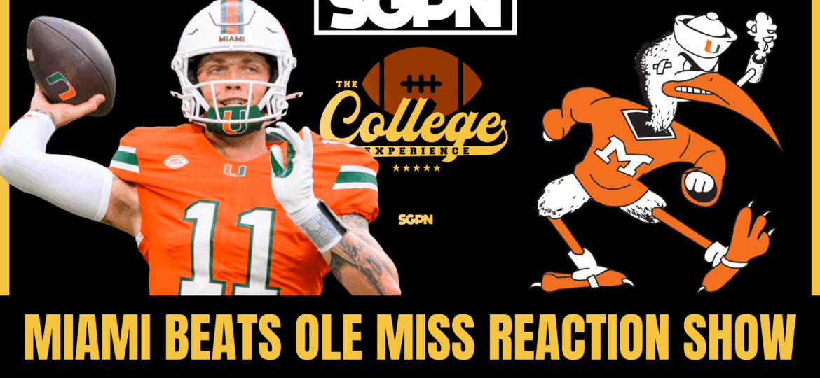 Miami Hurricanes vs Ole Miss Rebels Instant Reaction | The College Football Experience (Ep. 3001)
