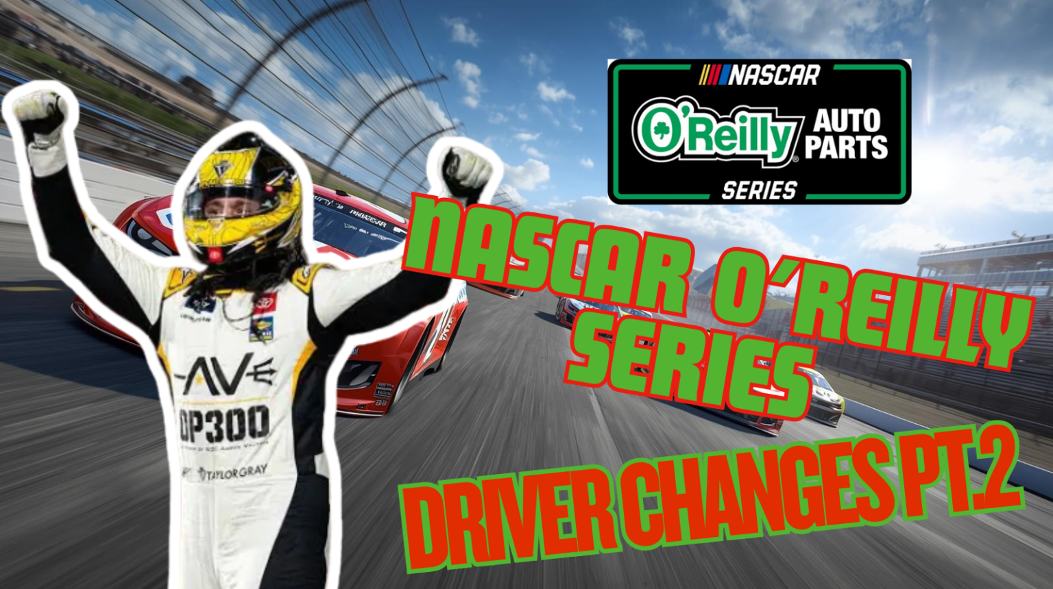 NASCAR O'Reilly Auto Parts Series 2026 Driver Changes Pt. 2 I NASCAR ...