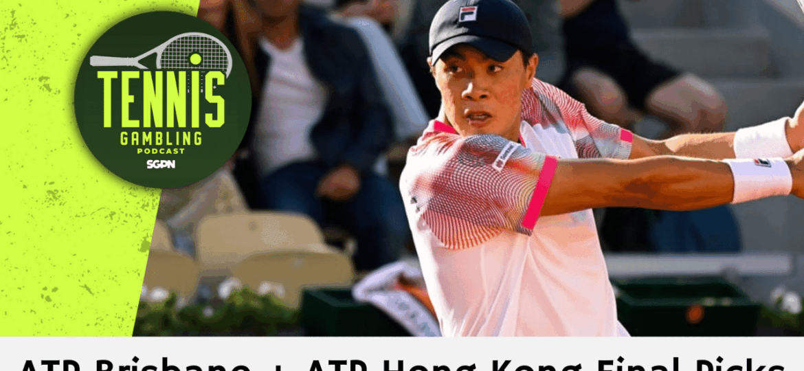 ATP Brisbane + ATP Hong Kong Final Picks – 1/10/26 | Tennis Gambling Podcast (Ep. 583)