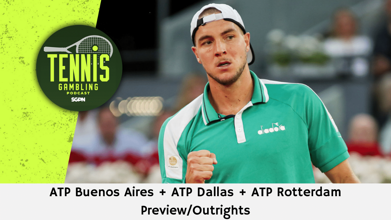 ATP Buenos Aires + ATP Dallas + ATP Rotterdam Preview/Outrights – 2/8/26 | Tennis Gambling Podcast (Ep. 601)