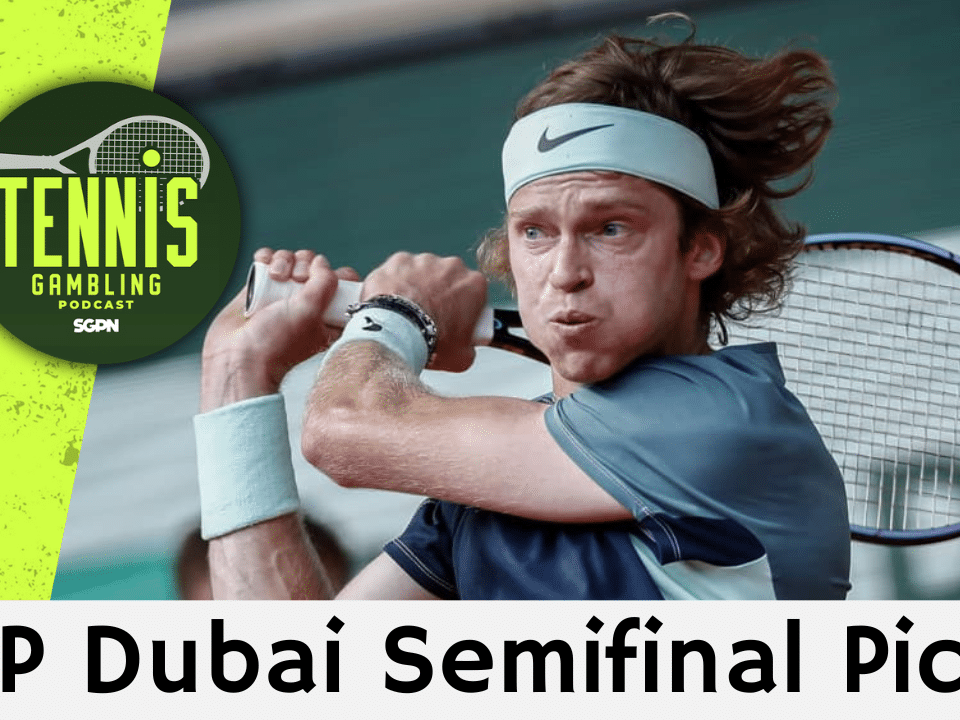 ATP Dubai Semifinal Picks – 2/26/26 | Tennis Gambling Podcast (Ep. 612)