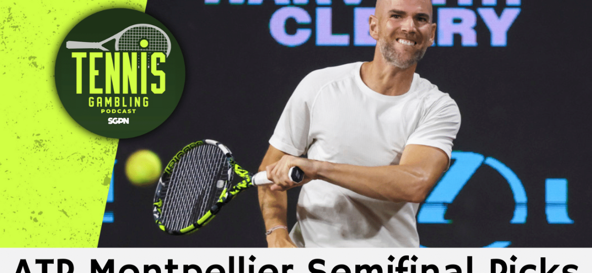 ATP Montpellier Semifinal Picks – 2/6/26 | Tennis Gambling Podcast (Ep. 599)