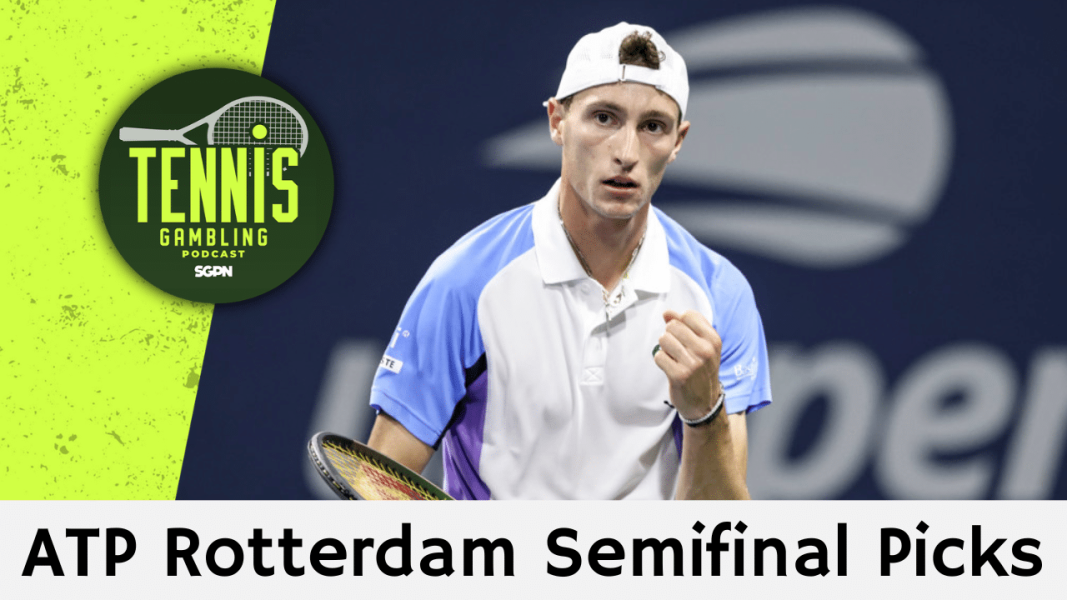 ATP Rotterdam Semifinal Picks – 2/13/26 | Tennis Gambling Podcast (Ep. 603)