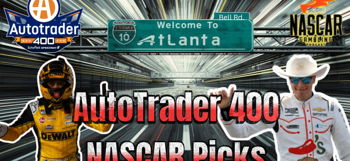 Autotrader 400 Betting Picks 2026 I NASCAR Gambling Podcast (Ep. 746)