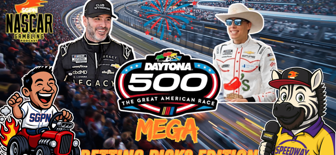 Daytona 500 Betting Picks 2026 I NASCAR Gambling Podcast (Ep. 741)