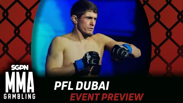 PFL Dubai Betting Guide (He's That Kind of Russian, Too) | MMA Gambling Podcast (Ep.1013)