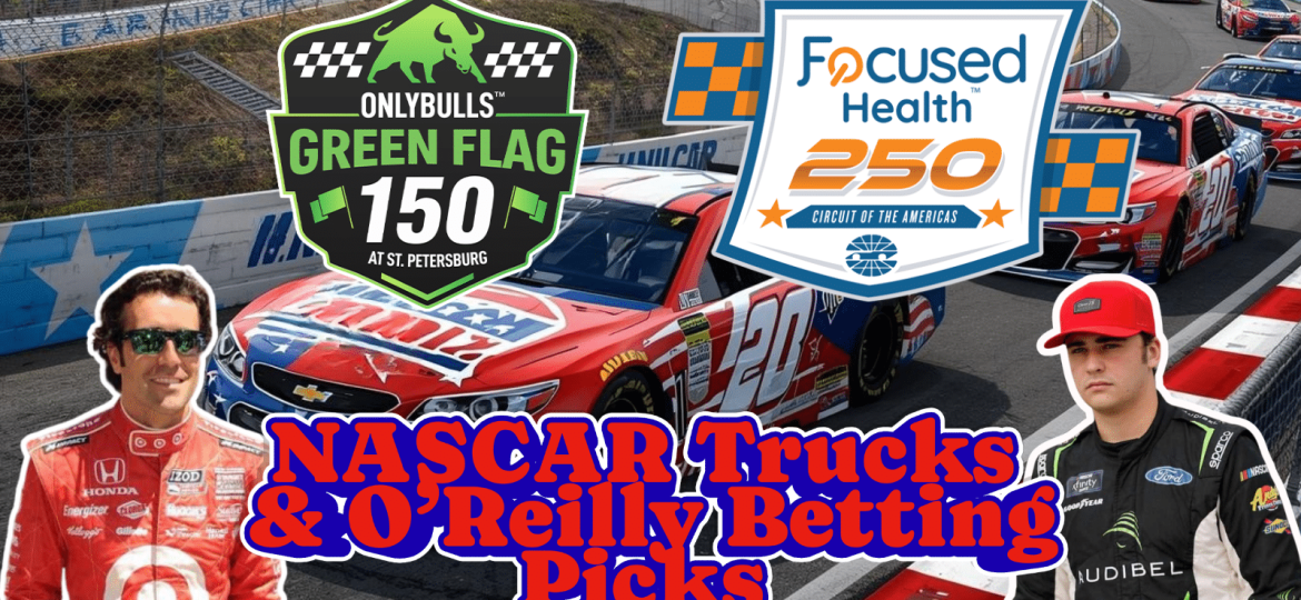 OnlyBulls Green Flag 150 & Focused Health 250 Betting Picks 2026 I NASCAR Gambling Podcast (Ep. 751)