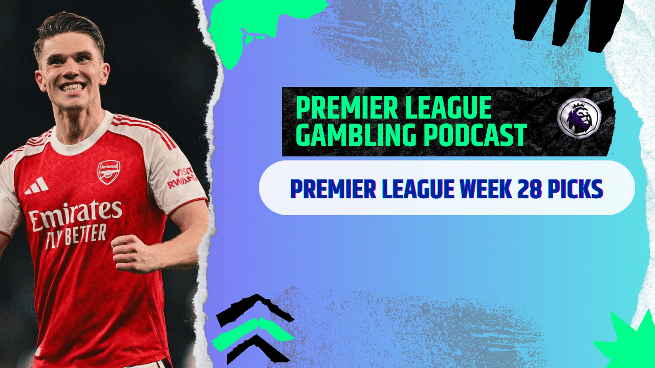 Premier League Matchday 28 Picks | Premier League Gambling Podcast (Ep.352)
