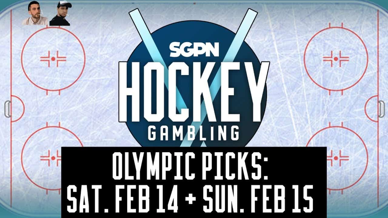Olympic Hockey Picks: Saturday, Feb. 14 + Sunday, Feb. 15 | Hockey Gambling Podcast (Ep. 574)