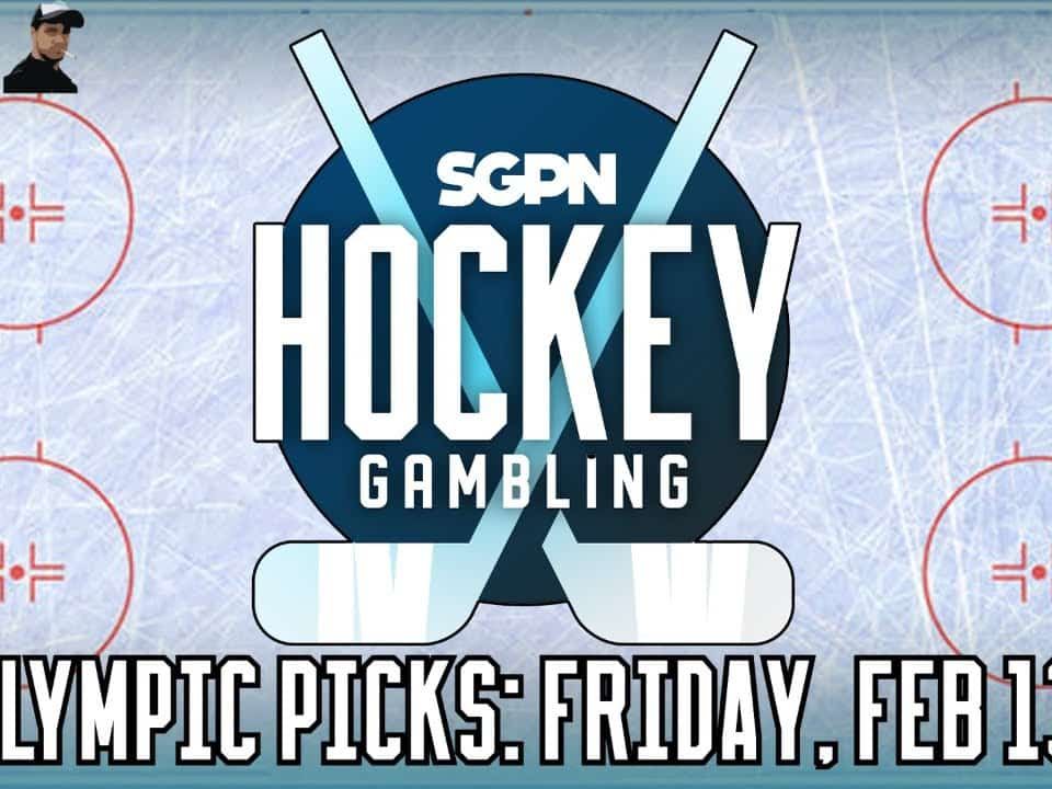 Olympic Hockey Analysis & Picks: Friday, February 13 | Hockey Gambling Podcast (Ep. 573)