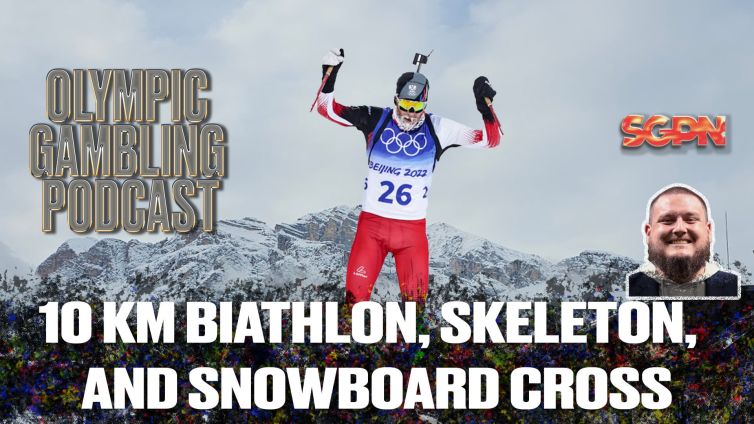 Men's Biathlon Sprint, Skeleton Update, and Snowboard Cross Predictions | Olympic Gambling Podcast (Ep. 09)
