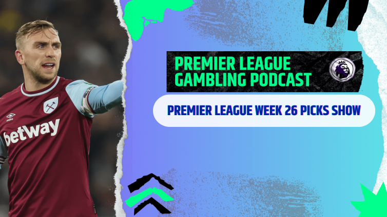 Premier League Matchday 26 Picks | Premier League Gambling Podcast (Ep.347)