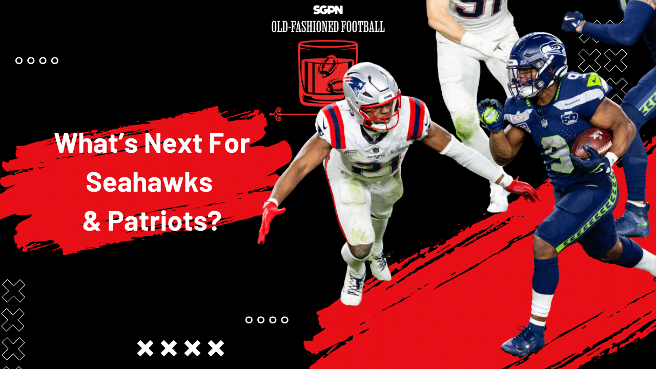 What's Next For The Seahawks and Patriots? | Old-Fashioned Football (Ep. 217)