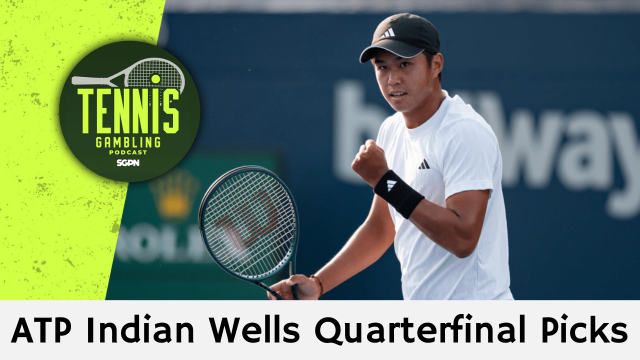 ATP Indian Wells Quarterfinal Picks – 3/12/26 | Tennis Gambling Podcast (Ep. 616)
