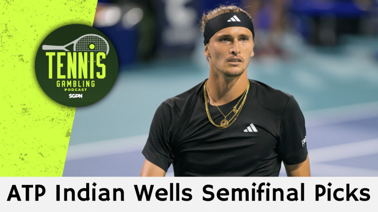 ATP Indian Wells Semifinal Picks – 3/13/26 | Tennis Gambling Podcast (Ep. 617)